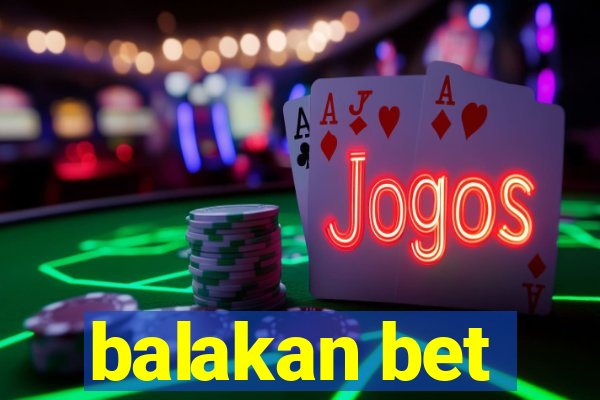 balakan bet